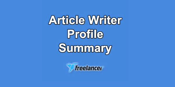 article-writer-profile-summary-sample-for-freelancer-in-2023